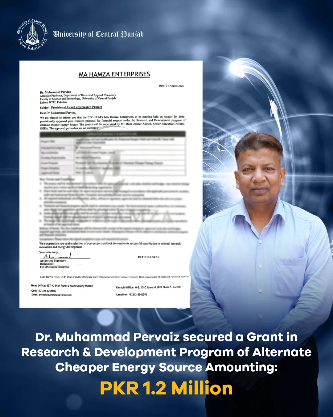 Dr. Muhammad Perviaz secured a Grant in Research & Development Program of Alternate Cheaper Energy Source Amounting: PKR 1.2 Million